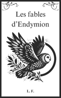Les fables d'Endymion: Livre premier (French Edition) 2959487702 Book Cover