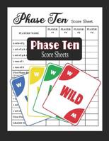 Phase Ten Score Sheets: Phase 10 Card Game 1081929278 Book Cover