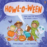 Howl-O-ween : Come Trick or Treat on Spooky Street 176135924X Book Cover