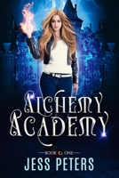 Alchemy Academy B084T37NRJ Book Cover