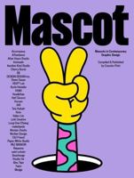 Mascot: Mascots in Contemporary Graphic Design 1915392047 Book Cover