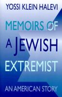 Memoirs of a Jewish Extremist: An American Story 0316498602 Book Cover