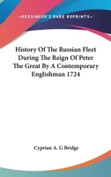 History of the Russian Fleet During the Reign of Peter the Great 1018011935 Book Cover