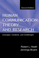 Human Communication Theory and Research: Concepts, Contexts, and Challenges (Communication Textbook Series) 0805830081 Book Cover