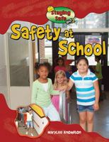 Safety at School 0778743179 Book Cover