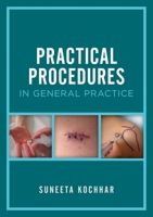 Practical Procedures in General Practice 1904842992 Book Cover