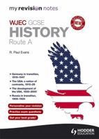 My Revision Notes: Wjec History Route 1471830349 Book Cover