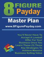 8 Figure Payday Master Plan 1548898627 Book Cover