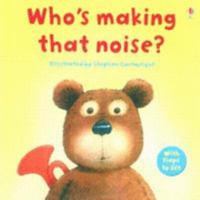 Who's Making That Noise? 0746084293 Book Cover