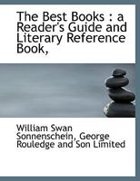 The Best Books: A Reader's Guide and Literary Reference Book 0530354373 Book Cover