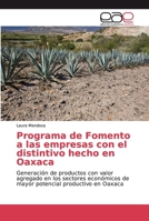 Programa de Fomento a las empresas con el distintivo hecho en Oaxaca 6200330786 Book Cover