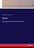 Pánini: His place in Sanskrit literature 3337206077 Book Cover