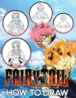 How to draw fairy tail: drawing anime step by step, drawing manga step by step, learn to draw manga, learn to draw anime, How To Draw Manga For Adults, How To Draw manga For Kids, How To Draw Anime Fo null Book Cover