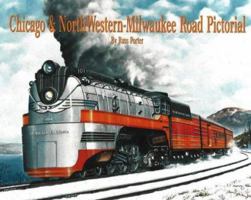 Chicago & Northwestern Milwaukee Road Pictorial 0911581308 Book Cover