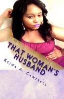 That Woman's Husband 0615764924 Book Cover