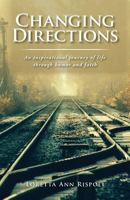 Changing Directions: An Inspirational Journey of Life Through Humor and Faith 1515074528 Book Cover