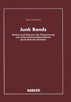 Junk Bonds: Risiken Und Chancen Der Finanzierung Von Unternehmensubernahmen Durch Ramsch-Anleihen 3409141308 Book Cover