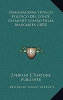 Memorandum Storico Politico Del Conte Clemente Solaro Della Margarita (1852) 1160190410 Book Cover