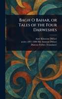 Bagh O Bahar, or Tales of the Four Darweshes 1023119870 Book Cover