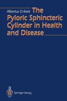 The Pyloric Sphincteric Cylinder In Health And Disease 3642777104 Book Cover