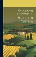 Orazioni Discorsi E Scritti Di Critica 1022425862 Book Cover