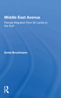 Middle East Avenue: Female Migration from Sri Lanka to the Gulf 0367161362 Book Cover