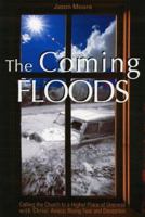 The Coming Floods 1933148640 Book Cover