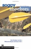 Soggy Sneakers: A Paddler's Guide to Oregon Rivers 0898863309 Book Cover