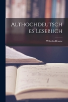 Althochdeutsches Lesebuch 1016253281 Book Cover