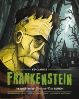 Kid Classics: Frankenstein: The Classic Edition Reimagined Just-for-Kids! (Illustrated  Abridged for Grades 4 – 7! ) (Kid Classic #1) 1951511239 Book Cover