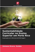 Sustentabilidade Curricular no Ensino Superior em Porto Rico (Portuguese Edition) 6208179548 Book Cover