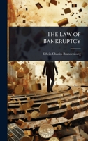 The Law of Bankruptcy 102374306X Book Cover