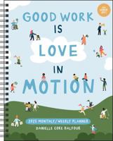 Love in Motion 12-Month 2025 Monthly/Weekly Planner Calendar 1524887129 Book Cover