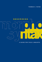 Describing Morphosyntax: A Guide for Field Linguists 0521588057 Book Cover