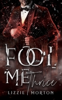 Fool Me Thrice 1739117506 Book Cover