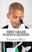 First Grade Science Quizzes 1499362706 Book Cover