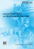 Essential Study Skills for Health and Social Care (Health and Social Care: Knowledge and Skills) 190605214X Book Cover