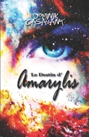 Le destin d'Amarylis, tome 2 (French Edition) 2925121535 Book Cover