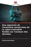 Une approche de l'économie souterraine de la cybercriminalité fondée sur l'analyse des données 6206121801 Book Cover