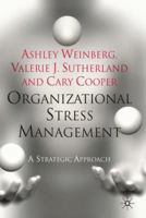 Organizational Stress Management: A Strategic Approach 0230203922 Book Cover