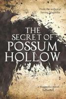 The Secret of Possum Hollow 1724142232 Book Cover
