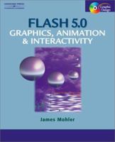 Flash 5.0: Graphics, Animation & Interactivity 076682909X Book Cover