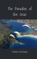 The Paradise of the Seas 1805812246 Book Cover