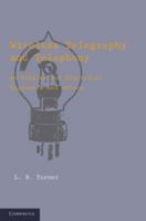 Wireless Telegraphy and Telephony: An Outline for Electrical Engineers and Others 110762956X Book Cover