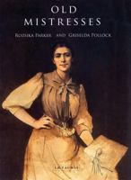 Old Mistresses: Women, Art and Ideology
