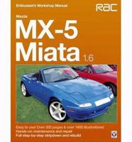 Mazda MX-5 Miata 1.6: Enthusiast Workshop Manual 1845840836 Book Cover