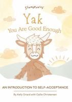 Slumberkins Yak, You are Good Enough: An Introduction to Self-Acceptance | Promotes Self-Acceptance | Social Emotional Tools for Ages 0+ 1955377456 Book Cover