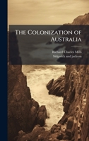 The Colonization of Australia 1023933608 Book Cover