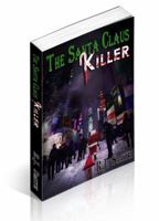 The Santa Claus Killer 0989675327 Book Cover