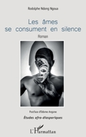 Les âmes se consument en silence: Roman (Etudes Afro-Diasporiques) (French Edition) 234319808X Book Cover